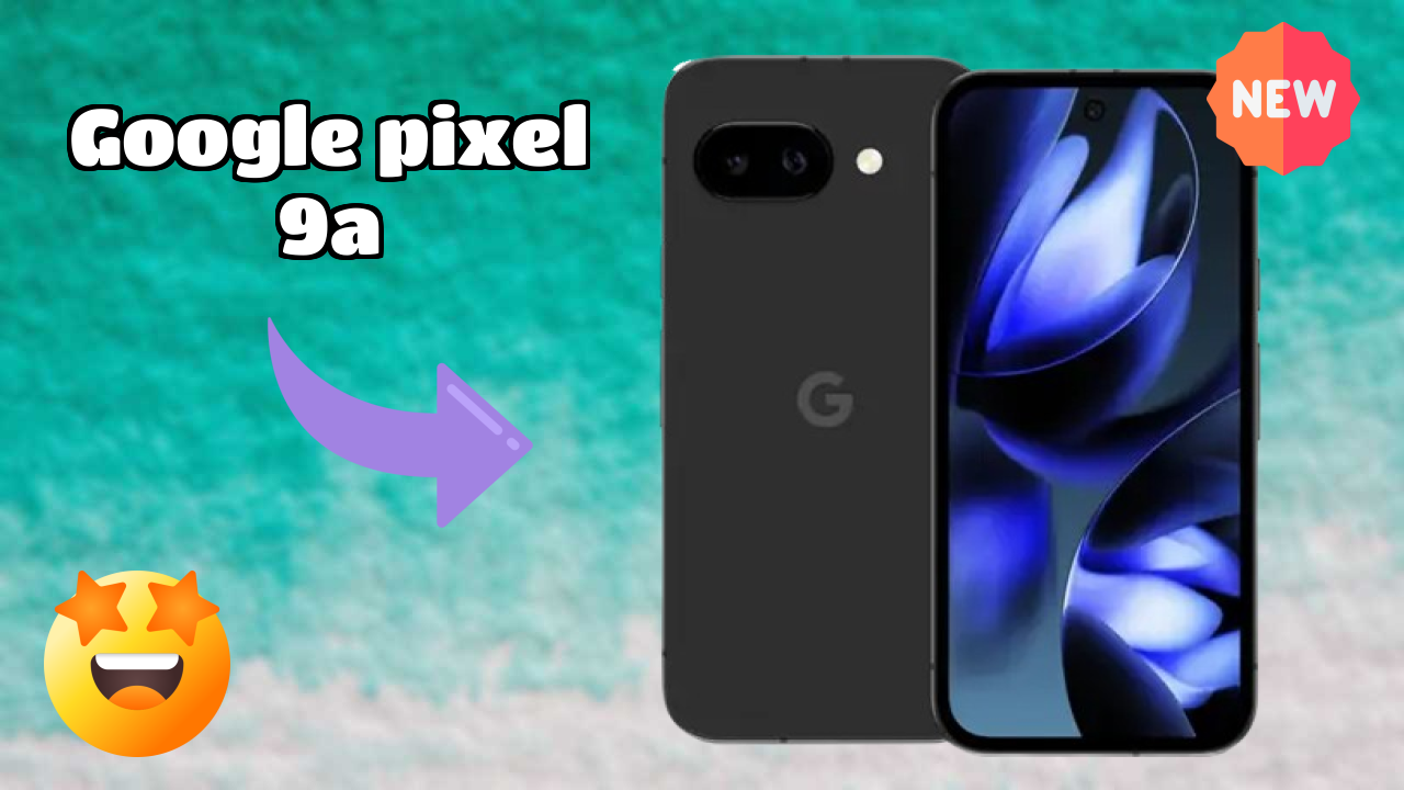 Google Pixel 9A vs Samsung Galaxy: Which is Better?
