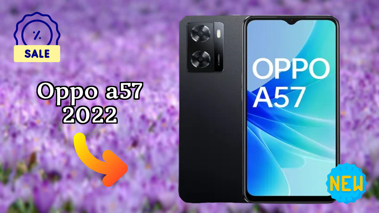 OPPO A57 2022 Price: ₹16,990 - Worth the Investment?