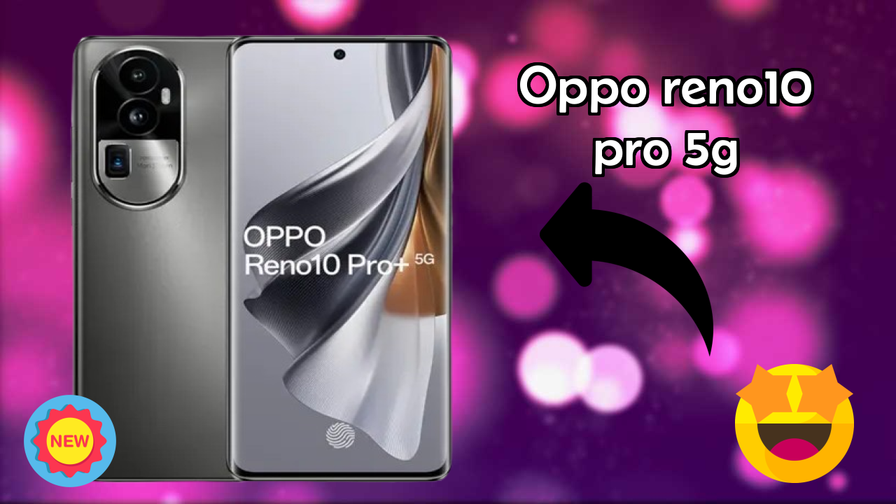 OPPO Reno10 Pro+ 5G at ₹37,999 - Best Features Explained