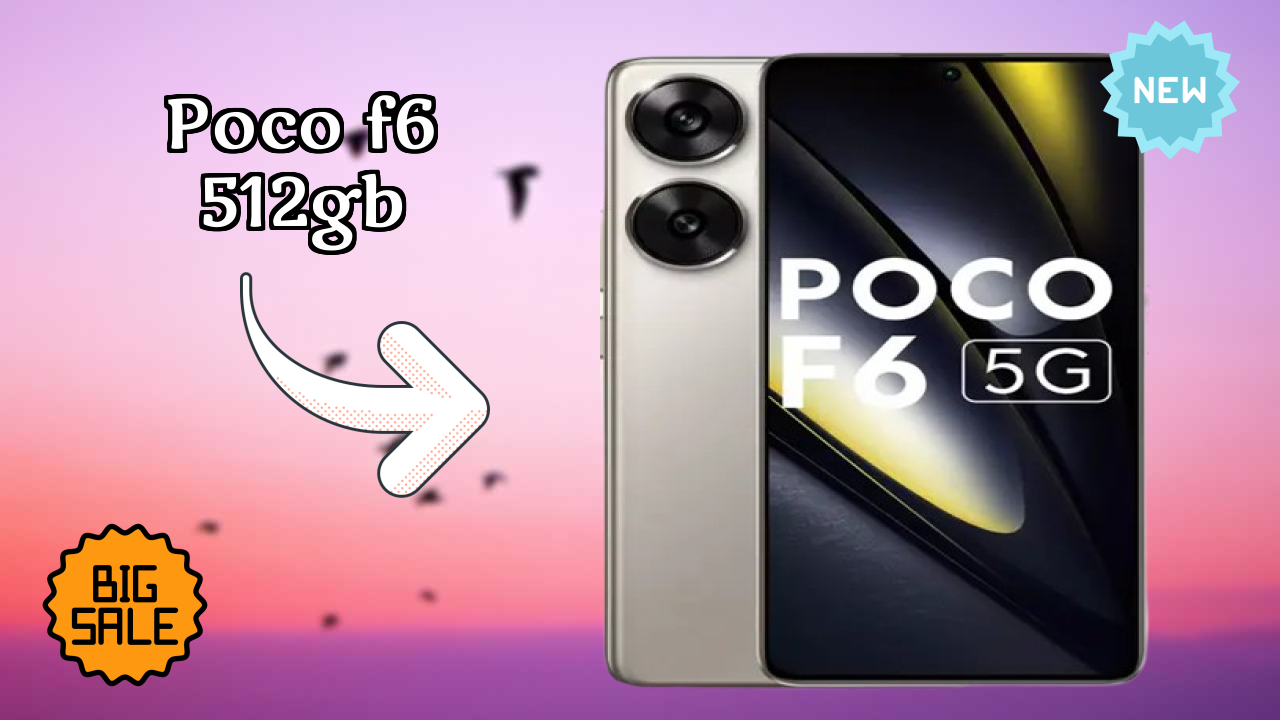 POCO F6 512GB Price Review: ₹28,999 Value for Money?