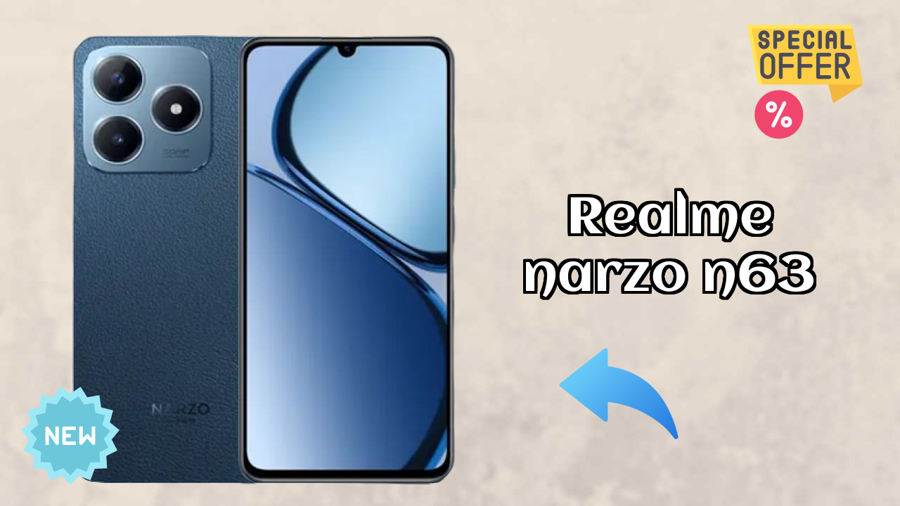 Should You Buy Realme Narzo N63 in 2024? Complete Analysis
