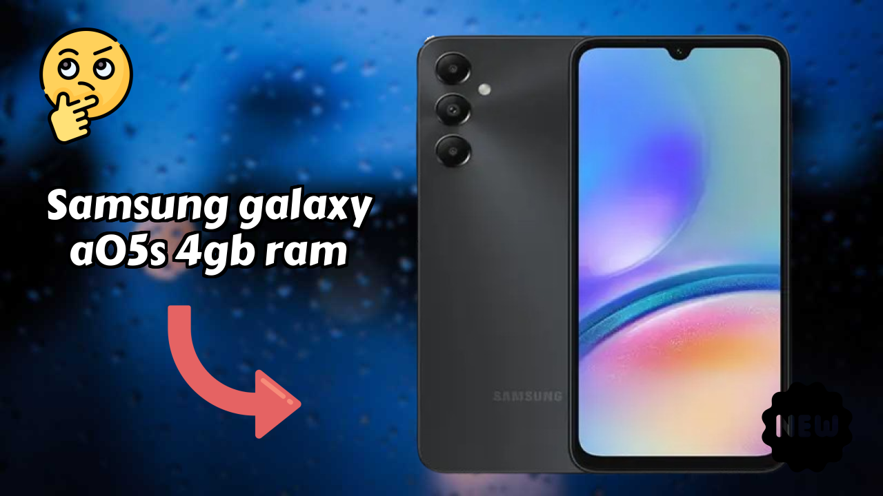 Samsung Galaxy A05s 4GB RAM at ₹13,499 - Best Features Explained