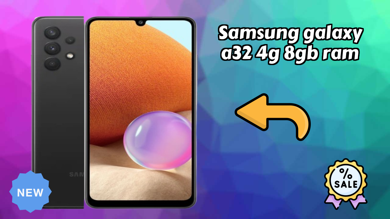 Best Budget Phone Alert: Samsung Galaxy A32 4G 8GB RAM Now at Just ₹23,499
