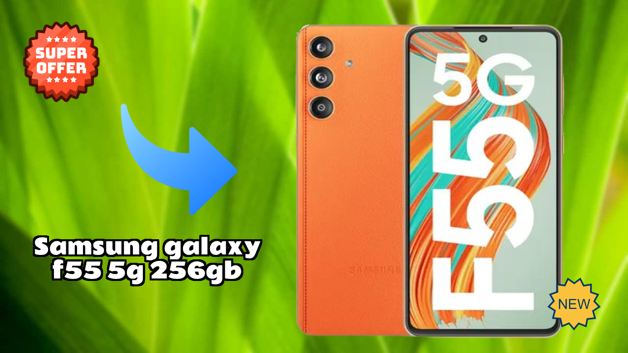 Samsung Galaxy F55 5G 256GB Display Review: Super AMOLED Plus Explained