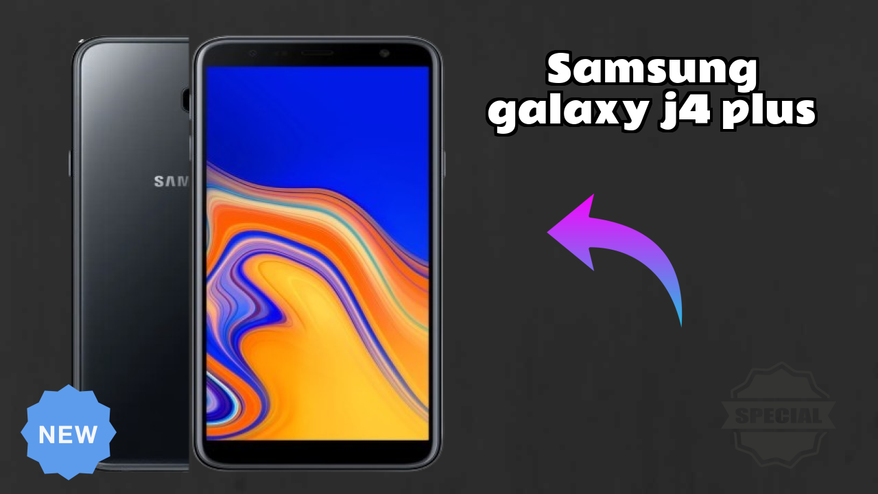 Samsung Galaxy J4 Plus vs Competition: Which is Better?