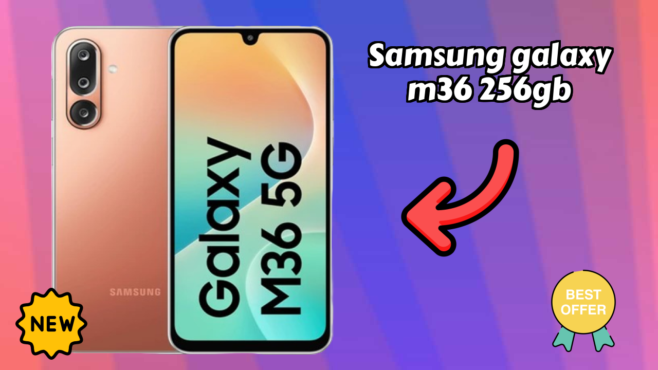 Samsung Galaxy M36 256GB Battery Life: 5000 MAh Real-World Test