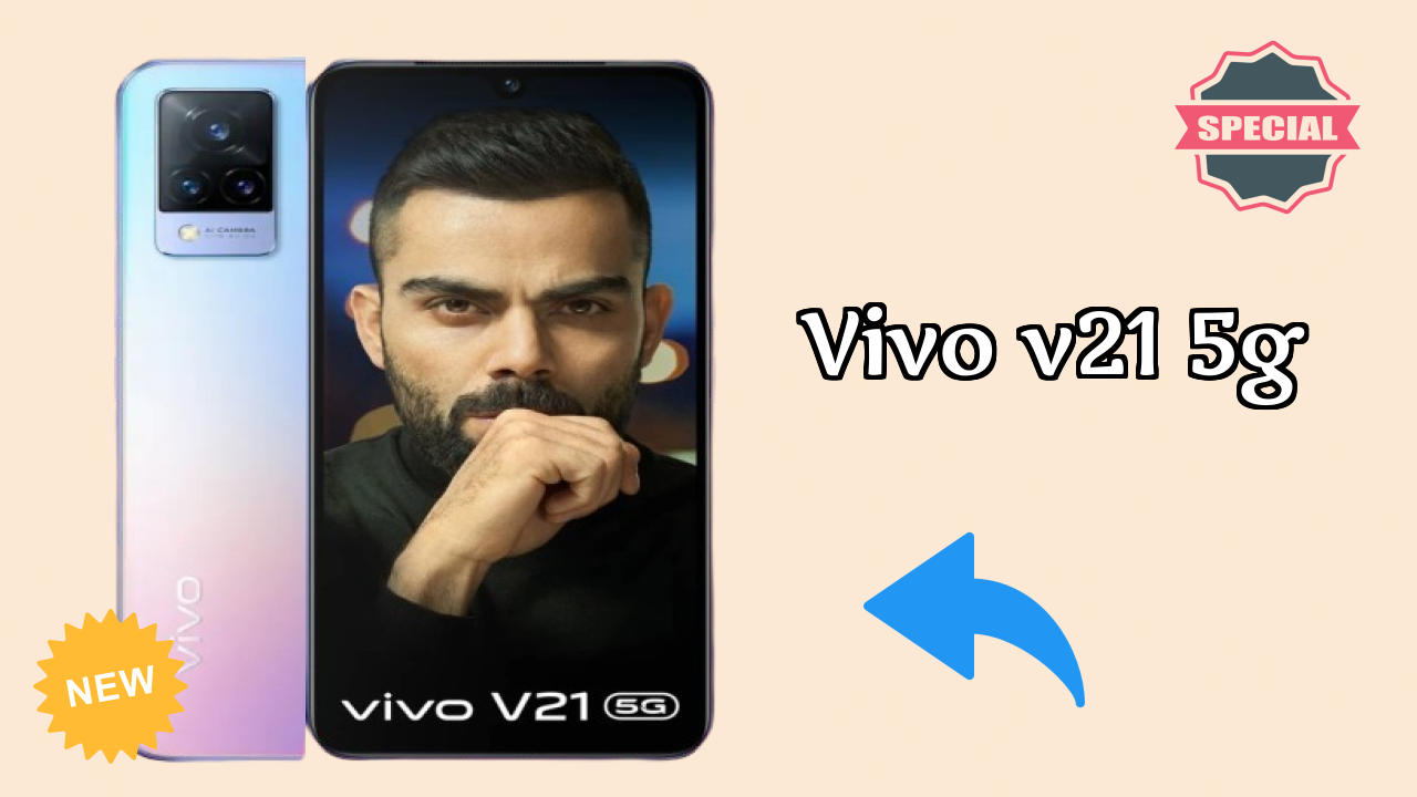 Vivo V21 5G Complete Review: Everything You Need to Know