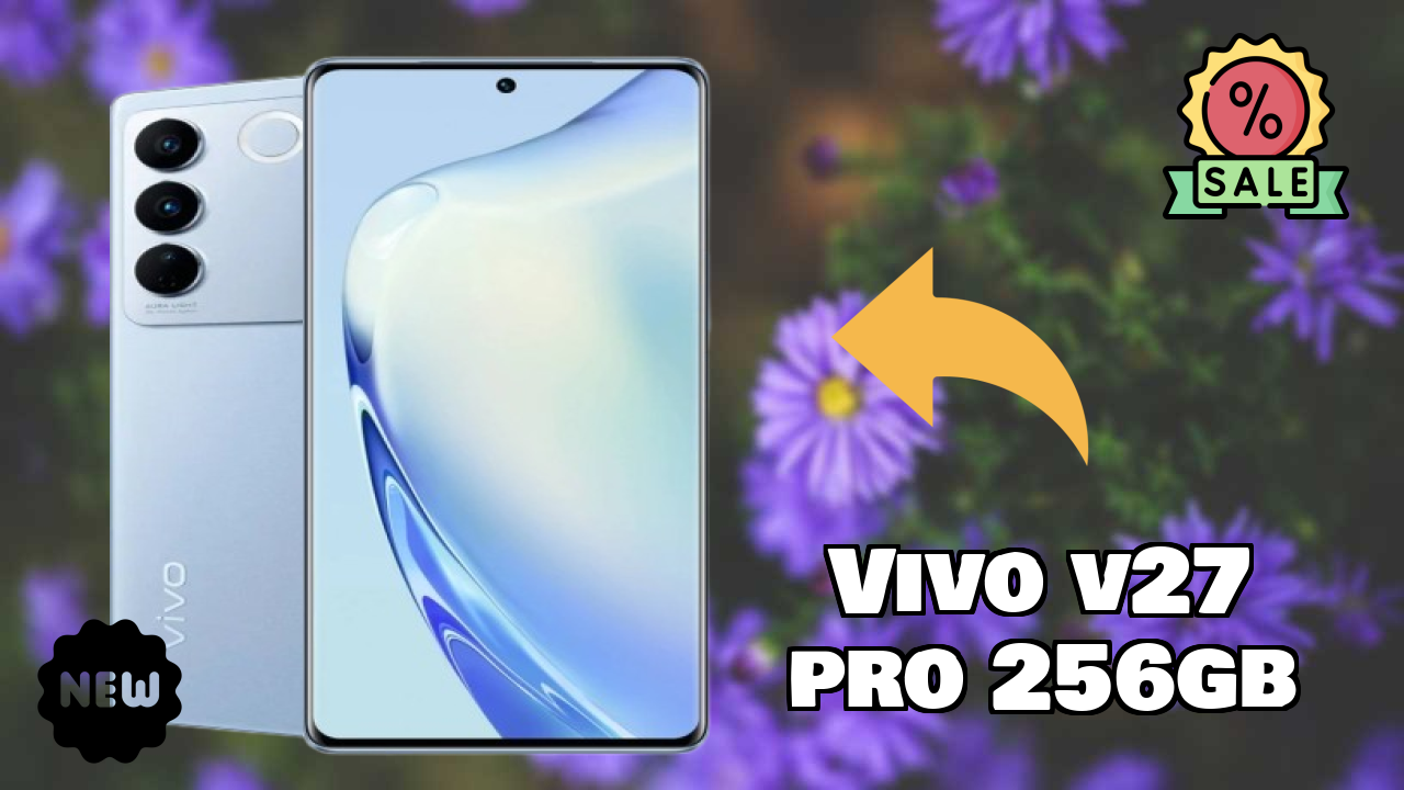 Vivo V27 Pro 256GB Battery Life: 4600 MAh Charging Speed Test