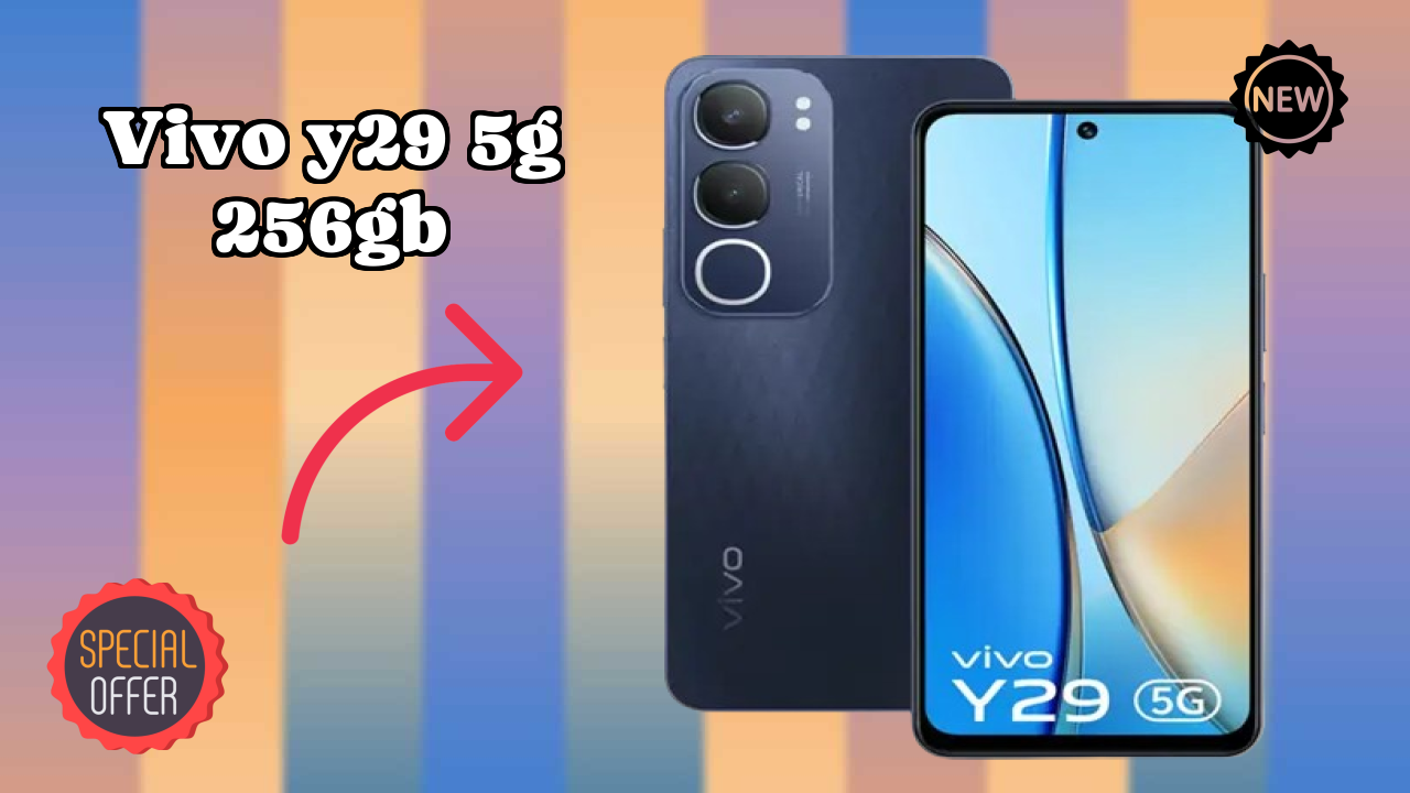 Why Vivo Vivo Y29 5G 256GB is Perfect for Content Creators