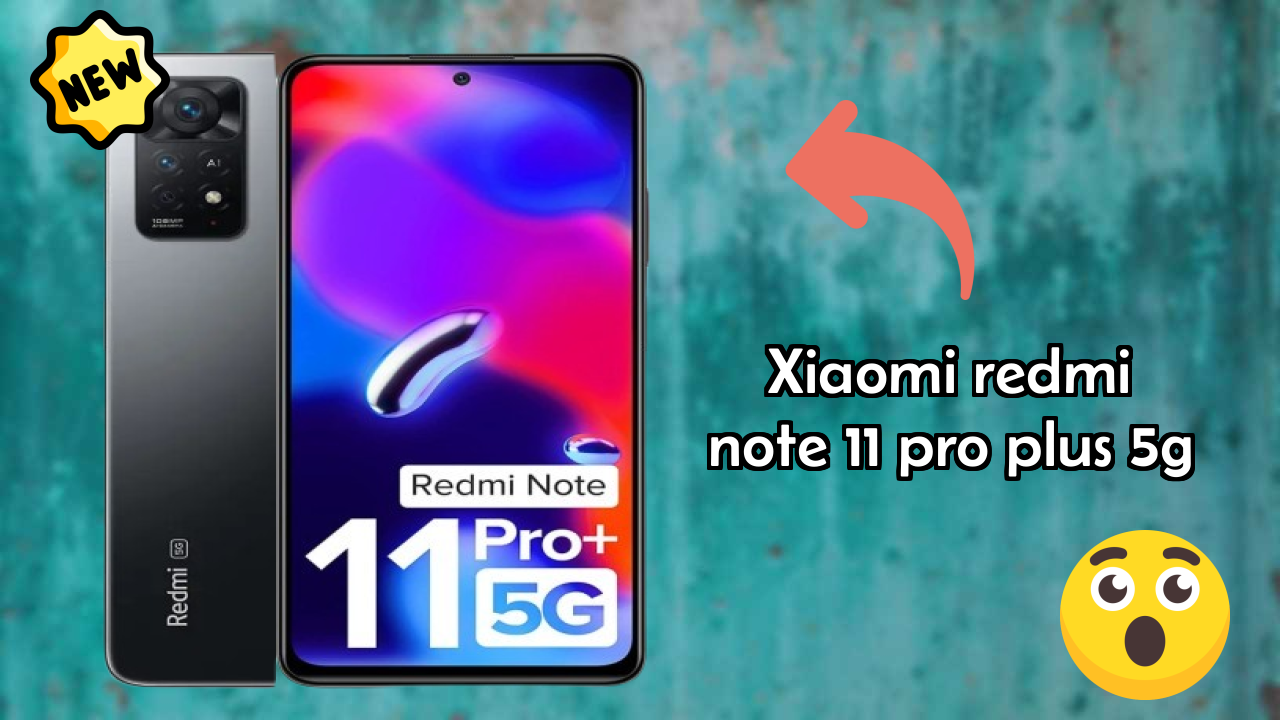 Xiaomi Redmi Note 11 Pro Plus 5G Display Analysis: AMOLED Explained