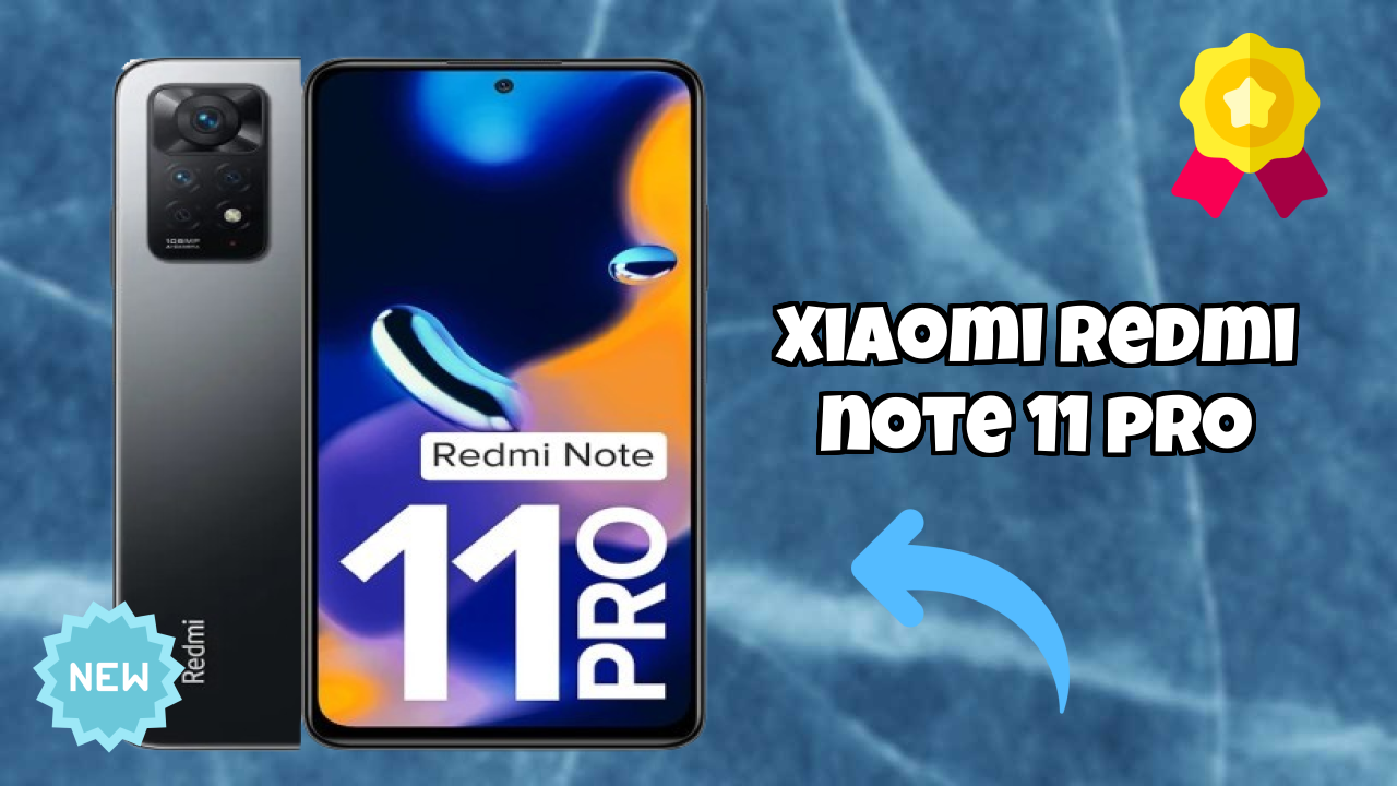Xiaomi Redmi Note 11 Pro at ₹10,999 - Complete Specifications
